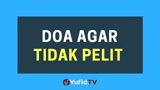 Doa Agar Tidak Pelit atau Kikir – Poster Dakwah Yufid TV