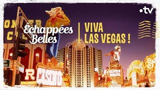 Viva Las Vegas !  Échappées belles