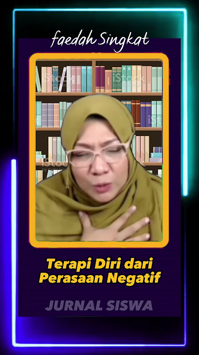 Terapi Diri dari Perasaan Negatif | Ustadzah dr. Aisah Dahlan