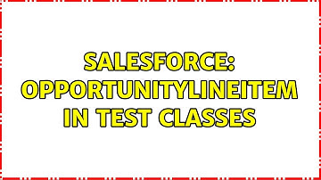 Salesforce: OpportunityLineItem in test classes (2 Solutions!!)