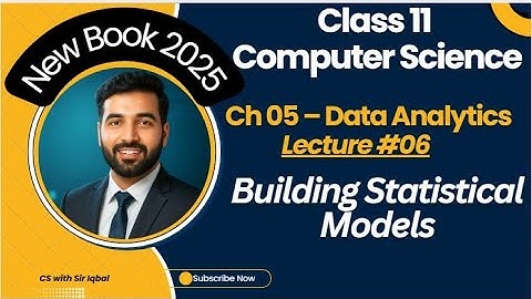 Building Statistical Models | 1st Year Computer Science | Data Analytics Lecture 06