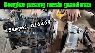 Proses bongkar pasang mesin grand max dari nol sampai hidup