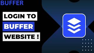How To Login To Buffer Website