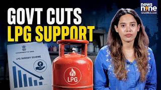 LPG Subsidy Cut | Ujjwala Yojana, LPG Cylinder Price & PMUY Explained | News9