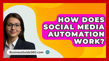 How Does Social Media Automation Work? - BusinessGuide360.com