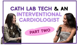 A Tech and an Interventional Cardiologist Q&A Part 2