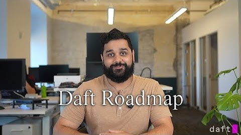 Daft Roadmap | Daft Launch Week Day 5