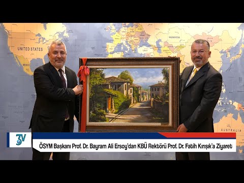 ÖSYM Başkanı Prof  Dr  Bayram Ali Ersoy’dan KBÜ Rektörü Prof  Dr  Fatih Kırışık’a Ziyaret
