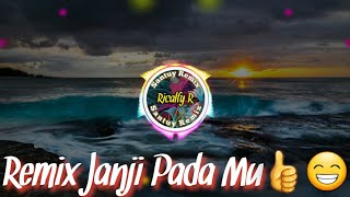 Dj Tiada ku Sangka Remix Janji mu REMIX