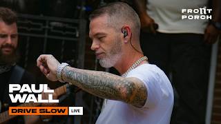 Paul Wall - Drive Slow (Live) | Noochie's Front Porch