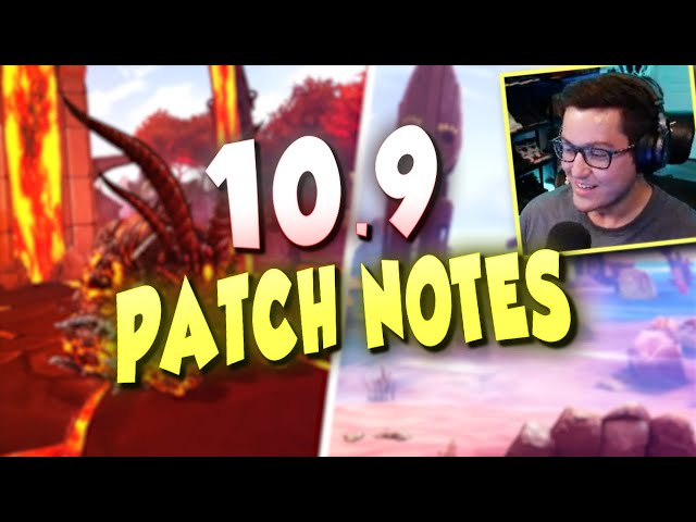 Patch 10.9 notes