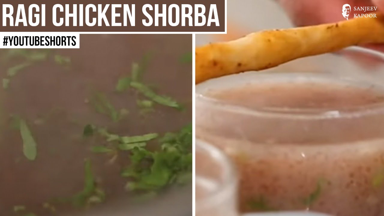 Ragi Chicken Shorba | #Shorts | Sanjeev Kapoor Khazana