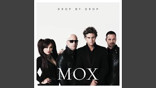 Drop by Drop - MOX