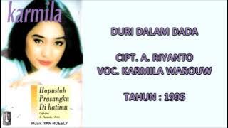 KARMILA WAROUW - DURI DALAM DADA (Cipt. A. Riyanto) (1995)