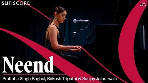 Neend | Pratibha Singh Baghel & Rakesh Tripathi | Sufiscore | Original Song | Official Music Video
