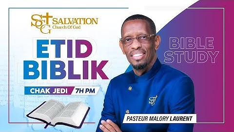 Etid Biblik | 10/9/2025 | Salvation Church of God | Pasteur Malory Laurent