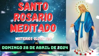 Santo Rosario corto de hoy Domingo 28 de Abril de 2024 🌹🌿Misterios Gloriosos 🌹🌿 Virgen María