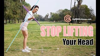 Stop Lifting Your Head | Golf with Aimee