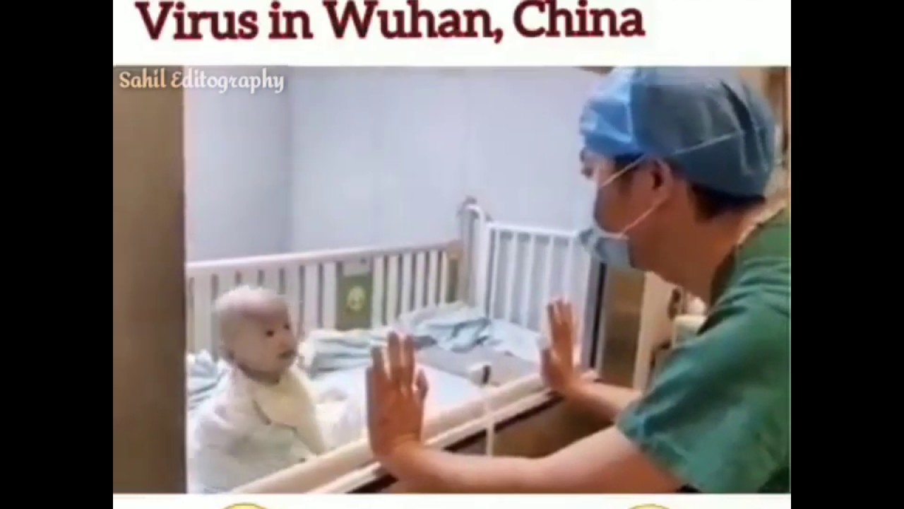 A Baby Infected with Corona in Wuhan China/ Heart Touching Video / Emotional Video
