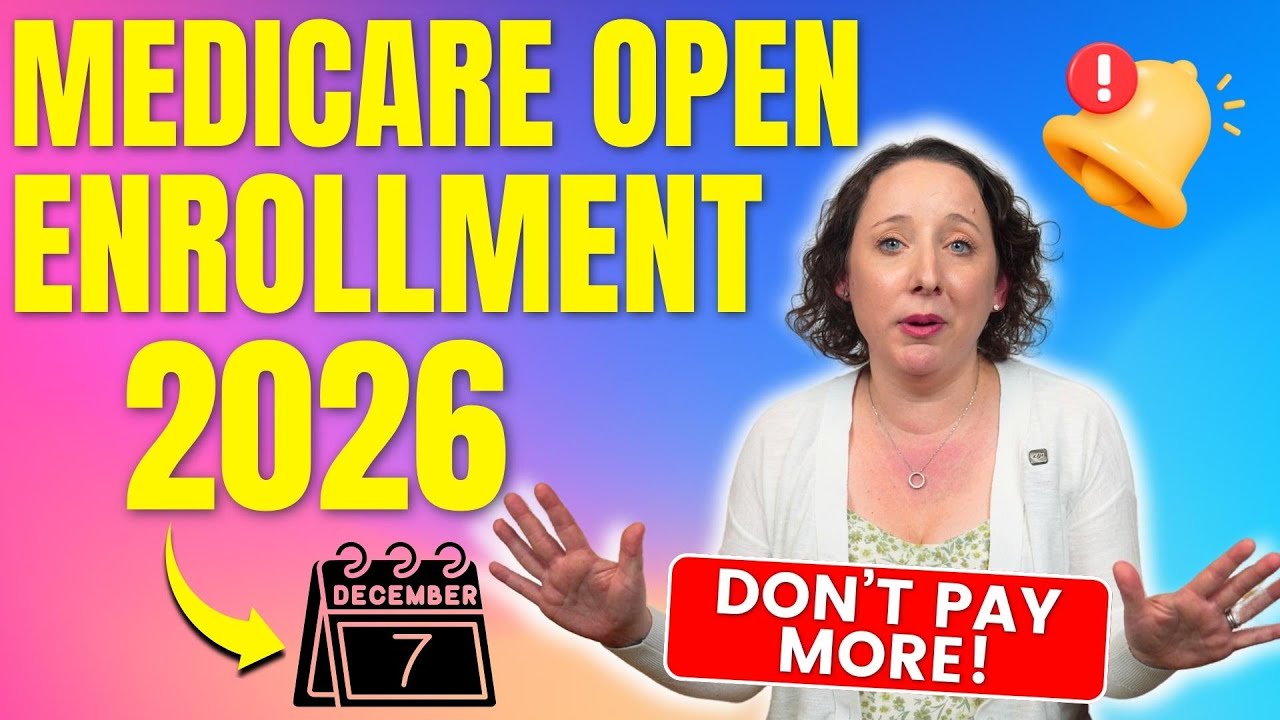 Medicare Open Enrollment 2026: Don't Get Stuck Paying More!