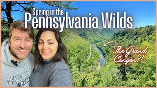 Spring in the Pennsylvania Wilds | PA Grand Canyon and Victorian Charm in Historic Wellsboro, PA