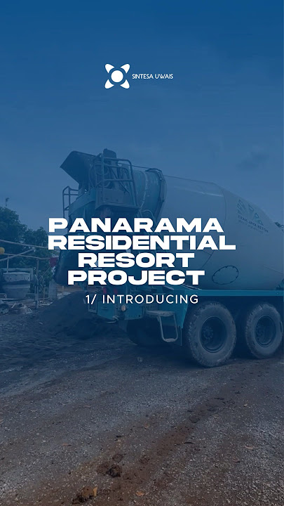 Introducing — Panorama Residential Resort Project #kontraktor  #sintesauwais