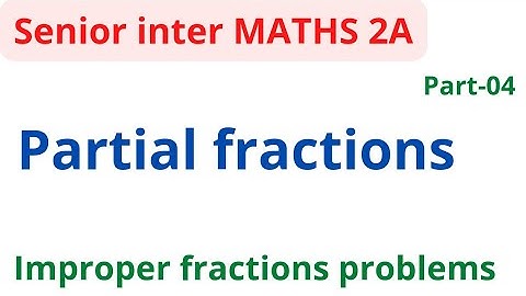 senior inter MATHS-2A//PARTIAL FRACTIONS//part-04//Ap&Ts//imp questions//@naveenreddy MATH