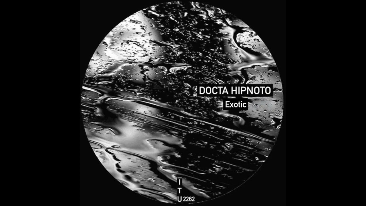 DoctA Hipnoto - Exotic [ITU2262]