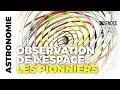 Les mystères du Cosmos - L'observation de l'espace