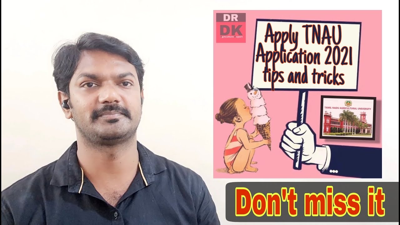 TNAU APPLICATION AND ADMISSION 2021- TIPS AND TRICKS