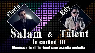 Florin Salam & Edy Talent - Sistemul Number One PROMO 2017 in curand!!! - ( by nonoi zis al vostrul