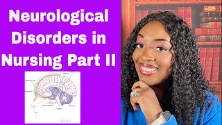 Neurological Disorders in Nursing Part II