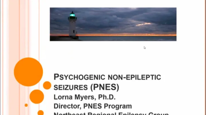 Non-epileptic seizures Webinar - An Introduction for patients and loved ones - Dr. Lorna Myers