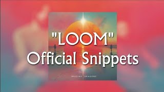 Imagine Dragons - "Loom" official snippets (new album coming June 28th)