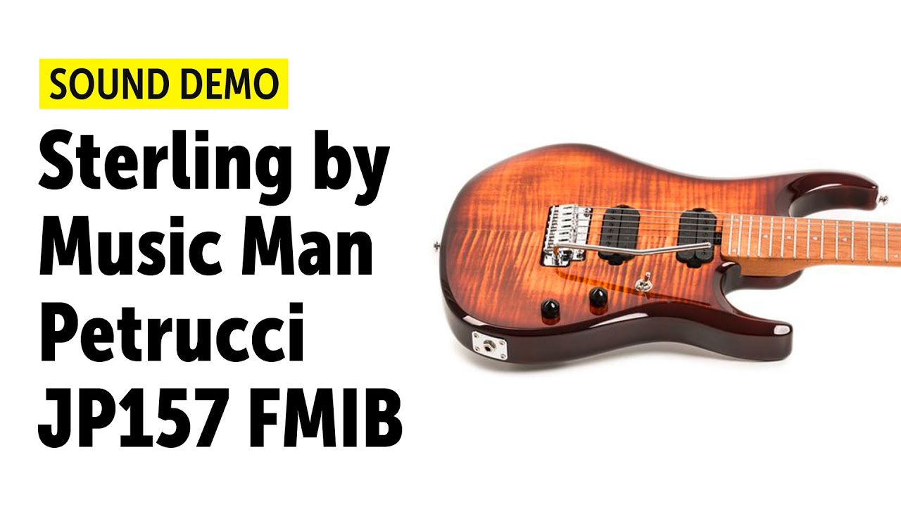 Sterling by Music Man Petrucci JP157 FMIB - Sound Demo (no talking)