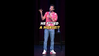 He F***ed a Horse?!