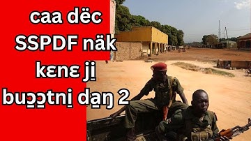 caa dëc SSPDF näk kɛ nɛɛ 2 ti̠ te kɛ buɔ̱ɔ̱t, kuumɛ cɛɛ muɔbal bank lɛp Nuer online TV Läär
