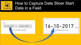 power bi - how to get the selected start date from date slicer