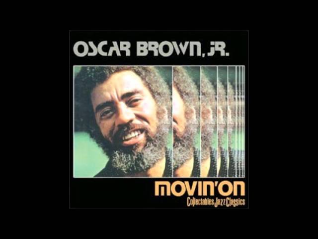 Watch Oscar Brown Jr. - Young man on YouTube Watch Oscar Brown Jr. - Young man on YouTube