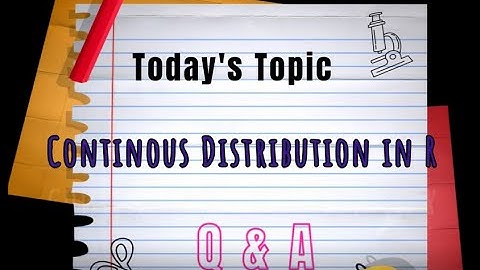 Q & A on continuous distributions in R || IFOA || IAI || R programming
