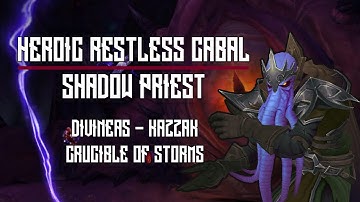 Heroic Restless Cabal - Shadow Priest (Divineas-Kazzak)