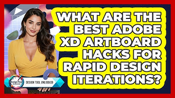What Are The Best Adobe XD Artboard Hacks For Rapid Design Iterations? - Design Tool Unlocked