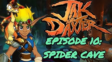 Jak and Daxter The Precursor Legacy | Episode 10: Spider Cave