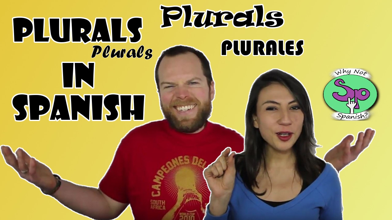 3 Ways Of Making Plurals In Spanish Plurales En Espa ol Lecci n 3 YouTube