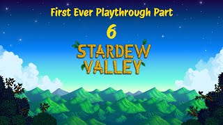 We Fall Farmers Now - Stardew Valley First Ever Play-through Part: 5