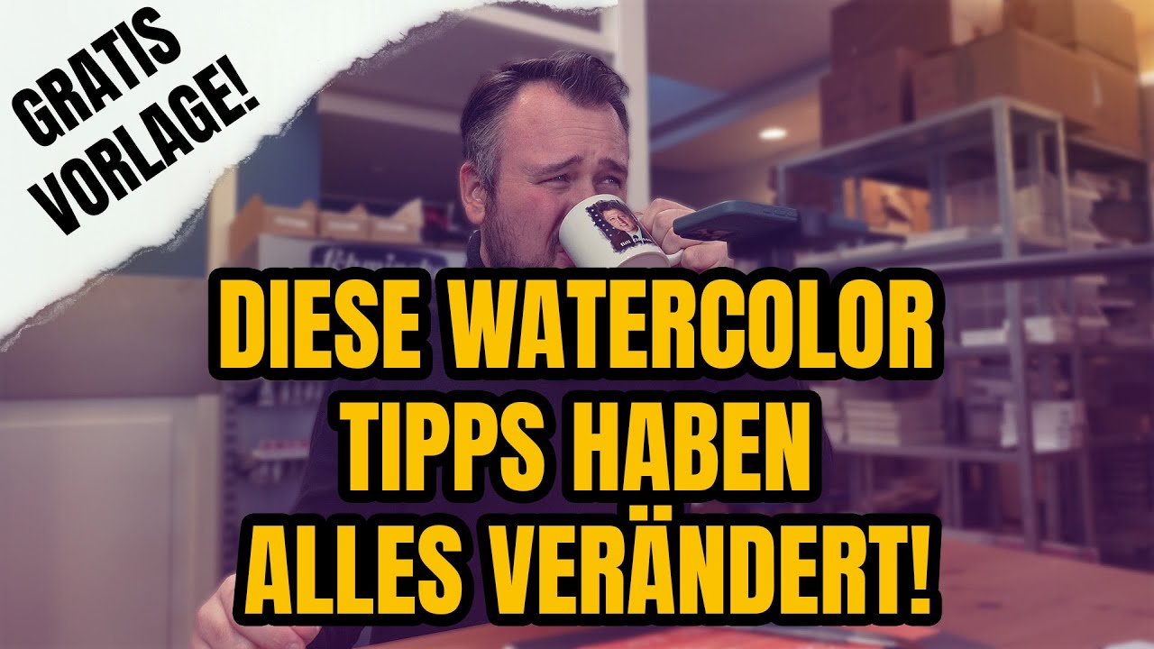 DAS HAT ALLES VERÄNDERT - KLEINE TIPPS DIE EURE WATERCOLOR BILDER BESSER MACHEN KÖNNEN