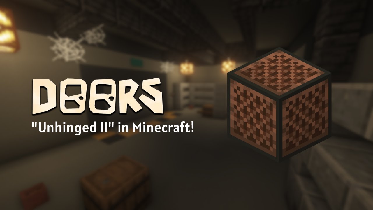 Roblox DOORS “Unhinged II" OST in Minecraft! YouTube