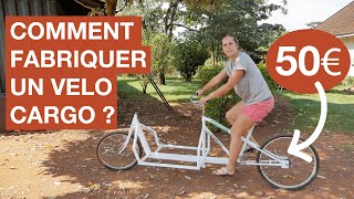 COMMENT FABRIQUER UN VÉLO CARGO avec 50€ + 2 vélos de récup