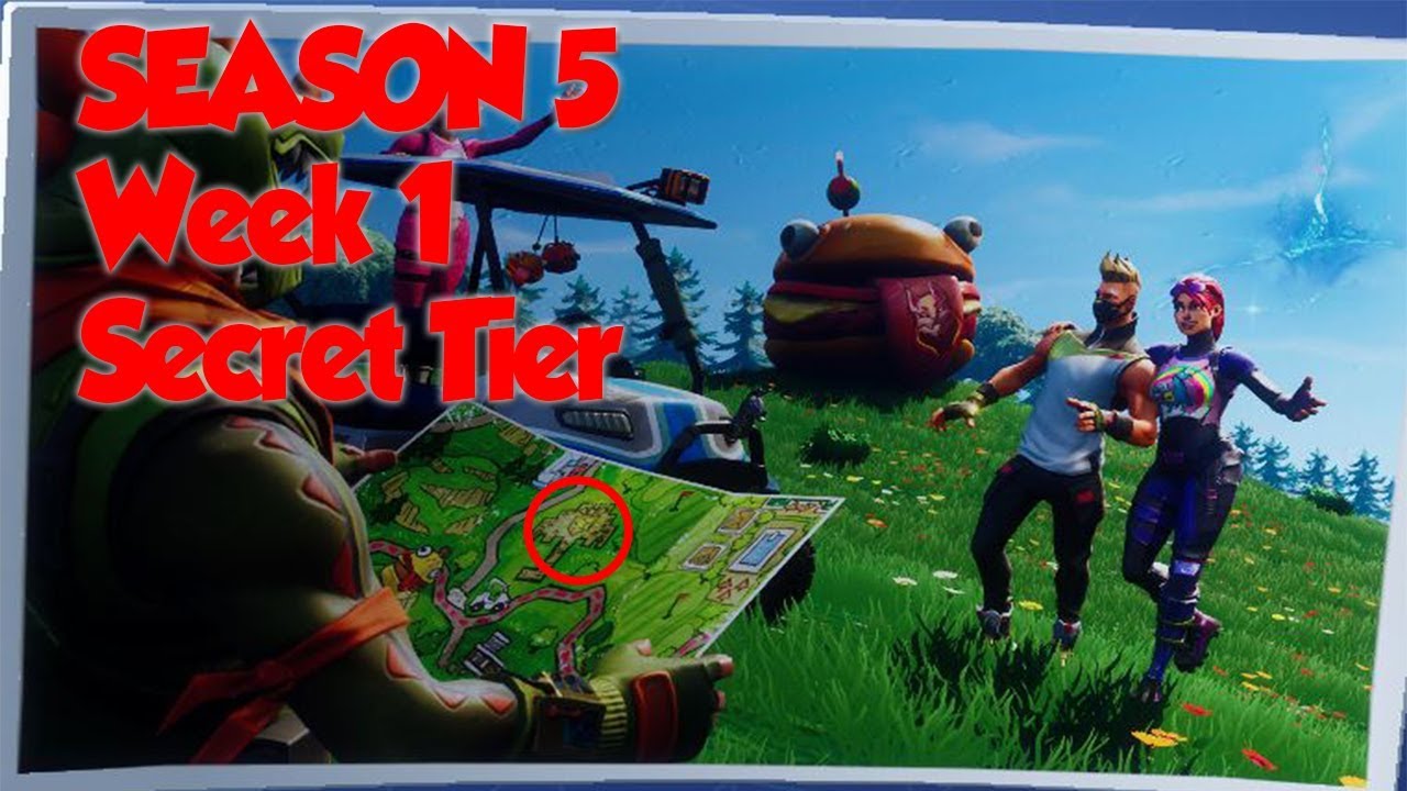 Fortnite Season 5 Week 1 Secret Tier Location Youtube - fortnite season 5 week 1 secret tier location