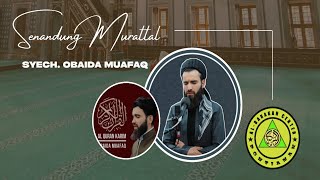 SENANDUNG MURATTAL || QS. An-Nas , Syech. Obaida Muafaq